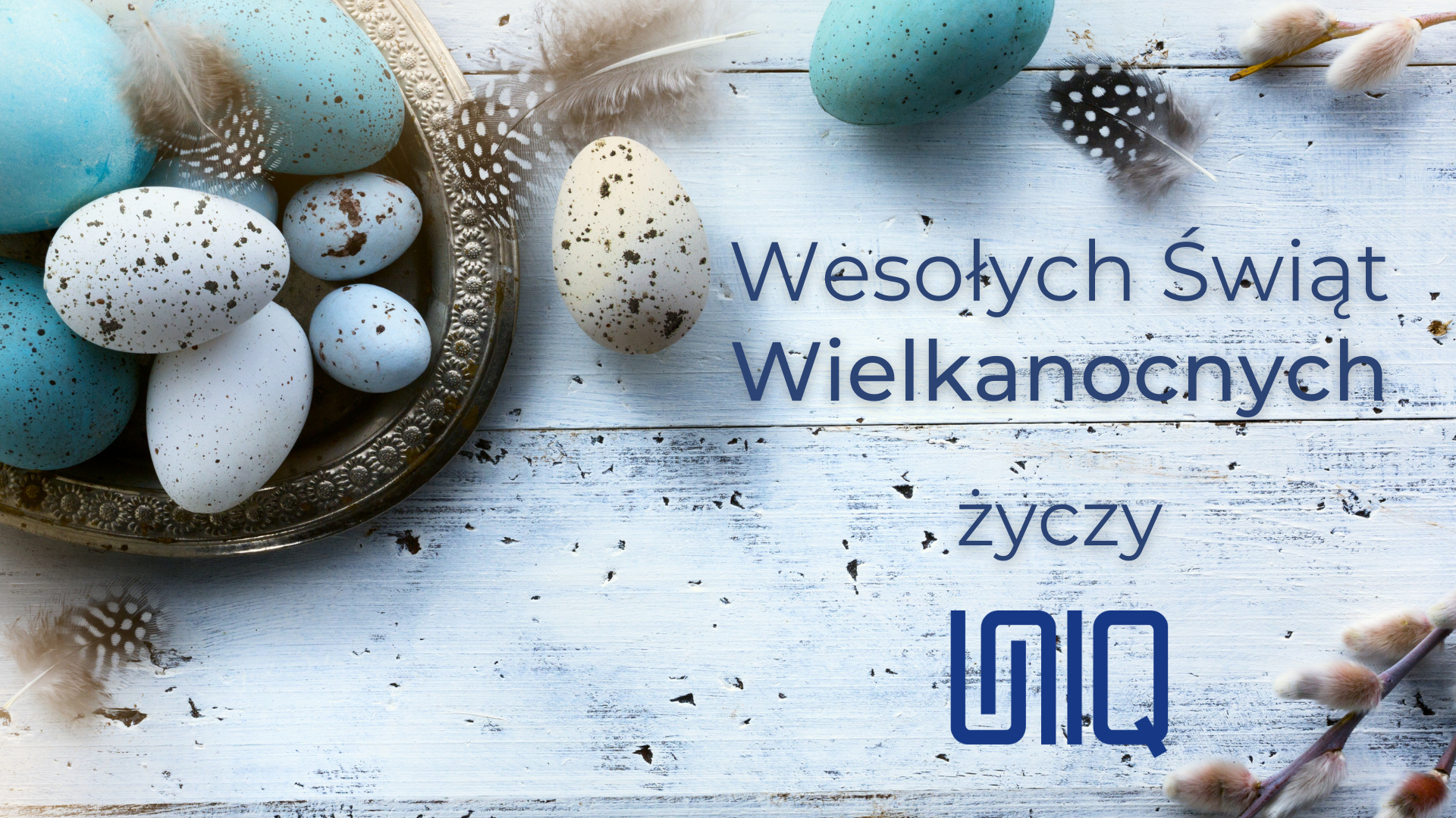 Życzenia wielkanocne od Zespołu UNIQ OIL